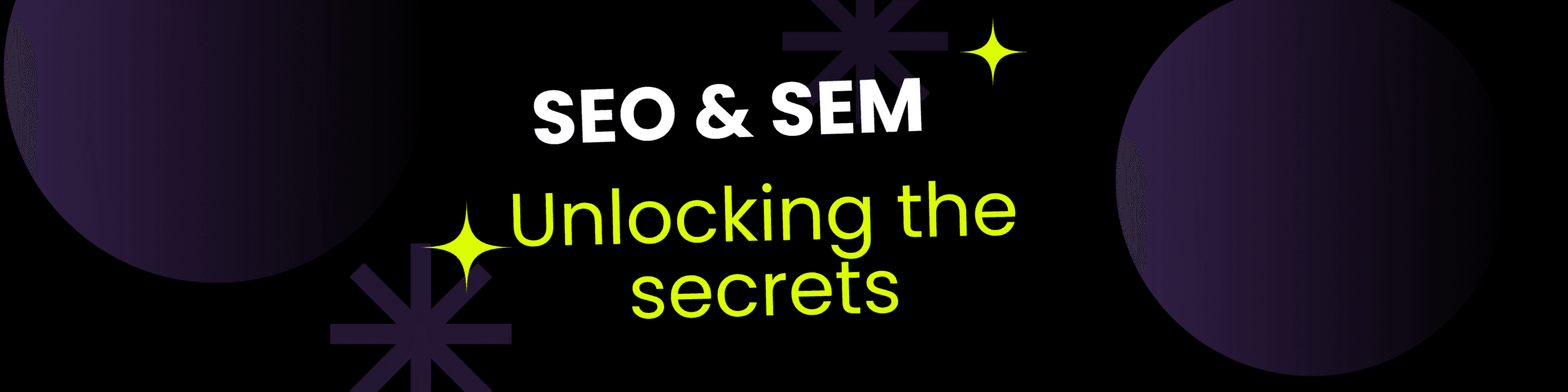 SEO and SEM: Unlocking the Secrets to Mastering Search Engine Success in 2025